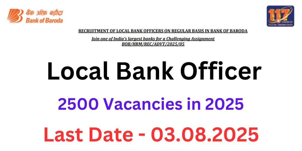 Local Bank Officer Recruitment 2025 : Bank of Baroda Latest Notificaction Check Right Now